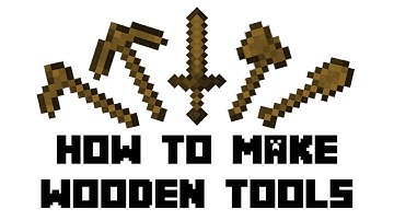 Minecraft Survival: How to Make Wooden Tools(Hoe, Shovel, Axe, Pickaxe, Sword)