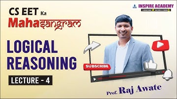 CSEET |Logical reasoning I Lecture 4 I by Raj awate