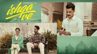Ishqa Ve (official video) | Zeeshan Ali | Yuvraj Tung | Seerat Mast | Sandeep Aulakh | Honey Dhillon Thumb