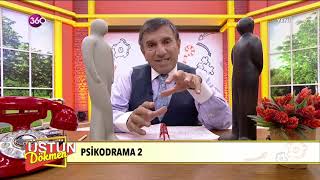 Üstün Dökmen - Psikodrama 2 - 30 10 2018