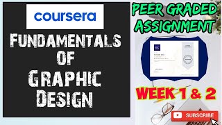 Fundamentals of graphic design week 1&2 answers||Graphic design quiz answers||Peer graded assignment