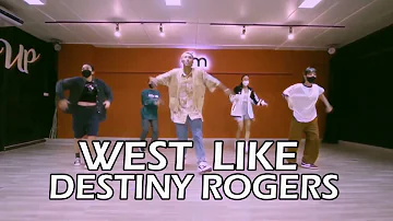 West Like - Destiny Rogers II Choreo by Tonphai