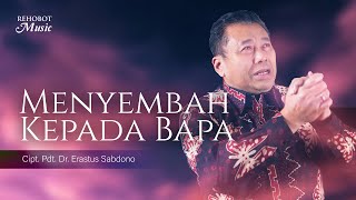 Menyembah Kepada Bapa (Live Recording) - Rehobot Music