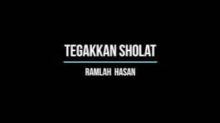 Tegakkan Sholat - Romlah Hasan