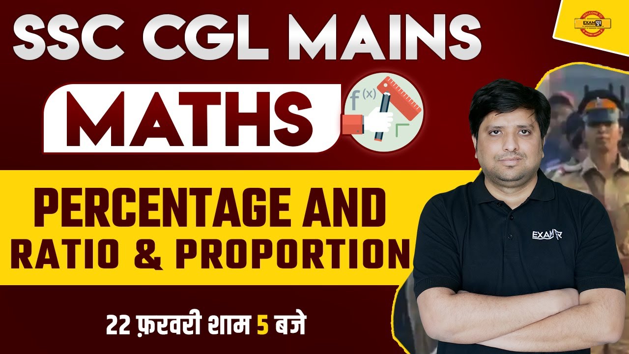 SSC CGL MAINS MATHS CLASSES | PERCENTAGE RATIO AND PROPORTION SSC CGL ...