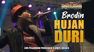 HUJAN DURI - BRODIN NEW PALLAPA Live Brebes