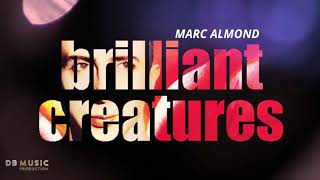 Marc Almond - Brilliant Creatures (Remade)