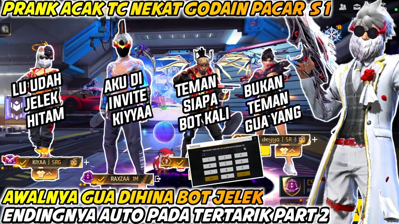 PRANK ACAK TC NEKAT GODAIN PACAR PLAYER S1 AWALNYA GUA DIHINA BOT ENDINGNYA AUTO PADA NAKSIR | PART2