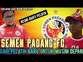 SEMEN PADANG FC Resmi Cari Pelatih Baru Untuk Liga 1 Musim 2024/2025