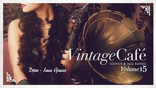 Video thumbnail of "Drive - Luca Giacco - VINTAGE CAFÉ VOL 15"