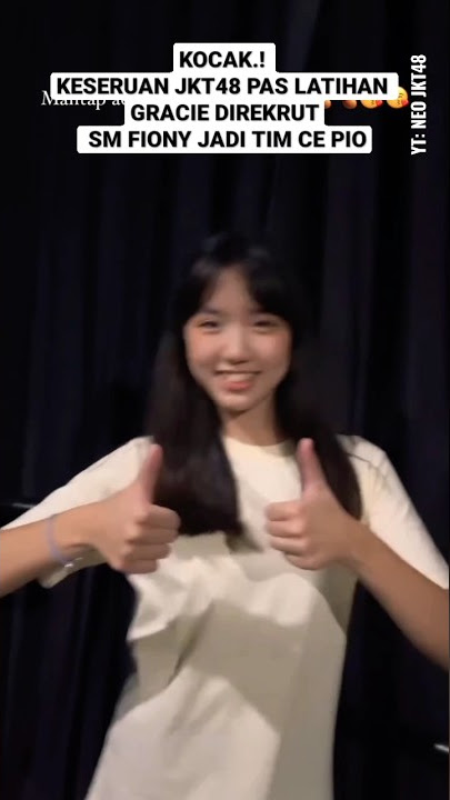 gracie jkt48 gen 11 resmi di rekrut jadi tim cepio² | JKT48 TV FIONY ZEE GREESEL CYNTHIA ELIN MICHIE