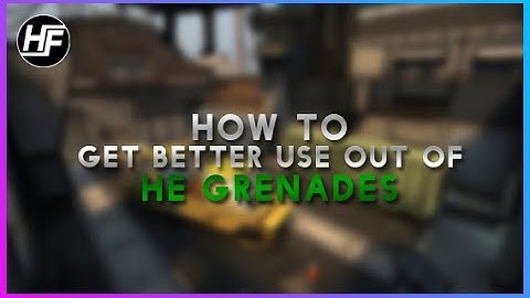 Smarter Ways to Use Your HE Grenade for Maximum Damage [CSGO]