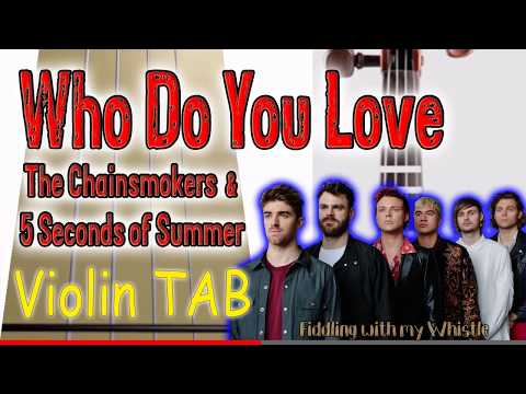 who-do-you-love---the-chainsmokers-&-5-seconds-of-summer---violin---play-along-tab-tutorial