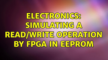 Electronics: Simulating a Read/Write operation by FPGA in EEPROM