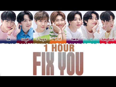 [1 HOUR] BTS (방탄소년단) - 'Fix You' (original: Coldplay) Lyrics [Color Coded_Eng]