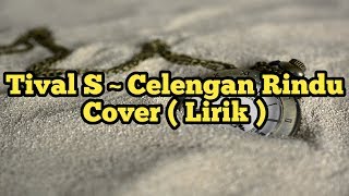 Celengan Rindu - Fiersa Besari | Cover by Tival Salsabila + Lirik
