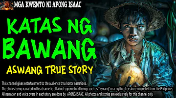 KATAS NG BAWANG | Kwentong Aswang | True Story