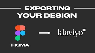 How To Export My Emails From Figma to Klaviyo