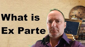 What is Ex Parte? [legal terminology explained]