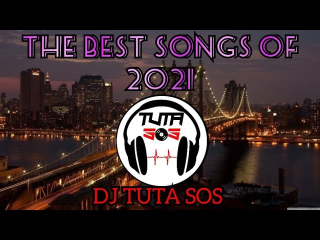 DJ Tuta SoS - The Best Songs of 2021