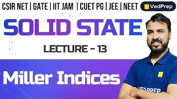 Solid State | Miller Indices | CSIR NET | Gate | IIT -JAM | DU | BHU | Chem Academy