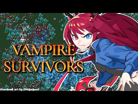 【Vampire Survivors】Time to SLAY
