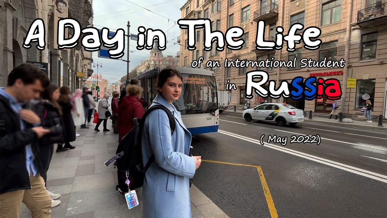 Один день из жизни иностранного студента в России в 2022 году