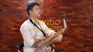 Mundo - IV of Spades (Saxophone Cover) Saxserenade