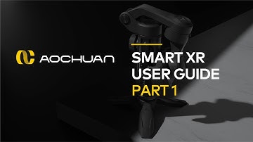 SMART XR Stabilizer User Guide - Part 1 ｜ AOCHUAN Gimbal