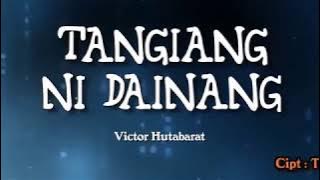 Lagu Batak Tangiang Ni Dainang   Lirik Indonesia Viktor Hutabarat Batak Song   YouTube