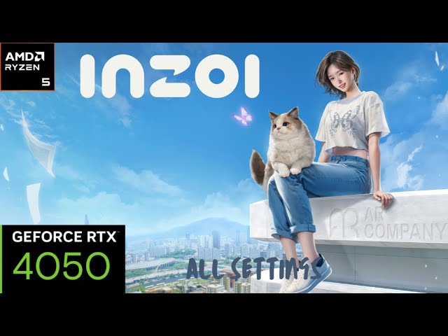 INZOI - RTX 4050 - ALL SETTINGS (DLSS B + FG) 1080p - YouTube