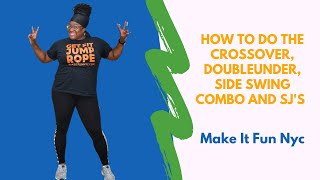 How to do the jump rope crossover, doubleunder, side swing combo and SJ's