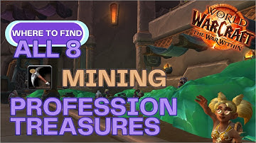 All 8 Mining World Treasures | War Within: Guide