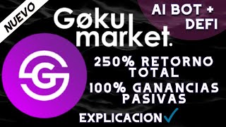 ?GOKUMARKET AI BOT+DEFI 250% GANANCIAS PASIVAS!! (EXPLICACION)/ MEJOR INVERSION 2021? ECUADOR!!