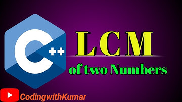 LCM of two Numbers in C++ Programing