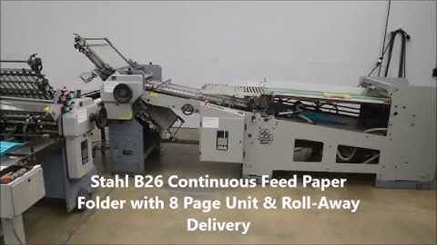 Stahl B26 Continuous Feed Paper Folder with 8 Page Unit & Roll Away Delivery