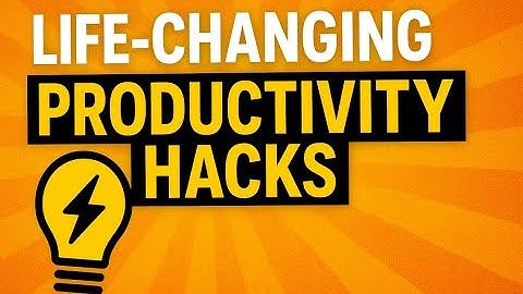 Life-Changing Productivity Hacks You’re Still Not Using (Work Smarter in 2026)