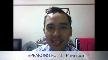 SPEAKONG Ep 20 - Powerpoint 1