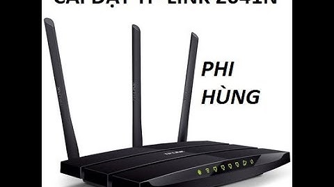 Hướng dẫn cài đặt bộ phát WiFi TP-LINK 2041N ( đường dẫn tplogin.cn) Bản tiếng trung