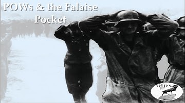 Germany Prisoners of War and the Controversy of the Closing of the Falaise Gap