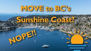 A warning about moving to the Sunshine Coast, BC