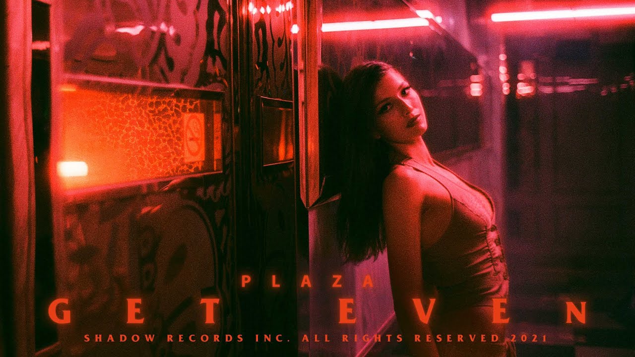 Download PLAZA - Get Even (Official Music Video)