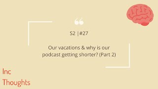 Our Vacations & Why is our podcast getting shorter? (Part 2) screenshot 1