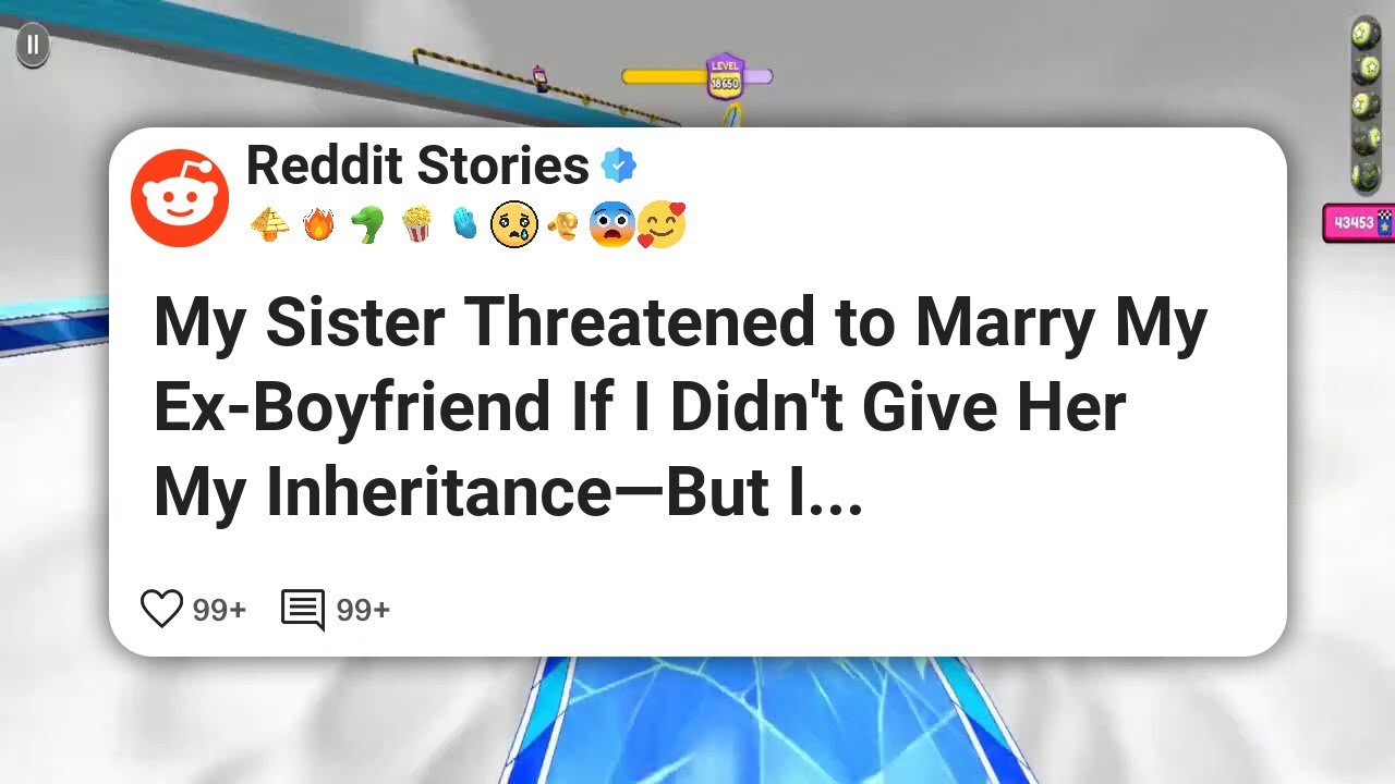 My Sister Threatened to Marry My Ex-Boyfriend If I Didn’t Give Her My Inheritance—But I 