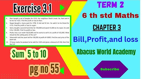 6th std maths Term 2 chapter 3 Bill Profit and Loss Exercise 3.1 sum 5 to 10 pgno 56