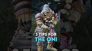 3 Tips for THE ONI