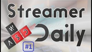 Начало карьеры стримера ➣ Streamer Daily ➣ #1