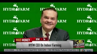 Hydrofarm CEO Bill Toler on CNBC's Mad Money, May 2021