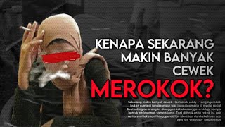 Kenapa Cewek Sekarang Makin Banyak yang Merokok?