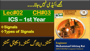 Lec#02 | ICS Part-1 Computer | Q#02 Define signal ant its types in detail | Ishtiaq Rai